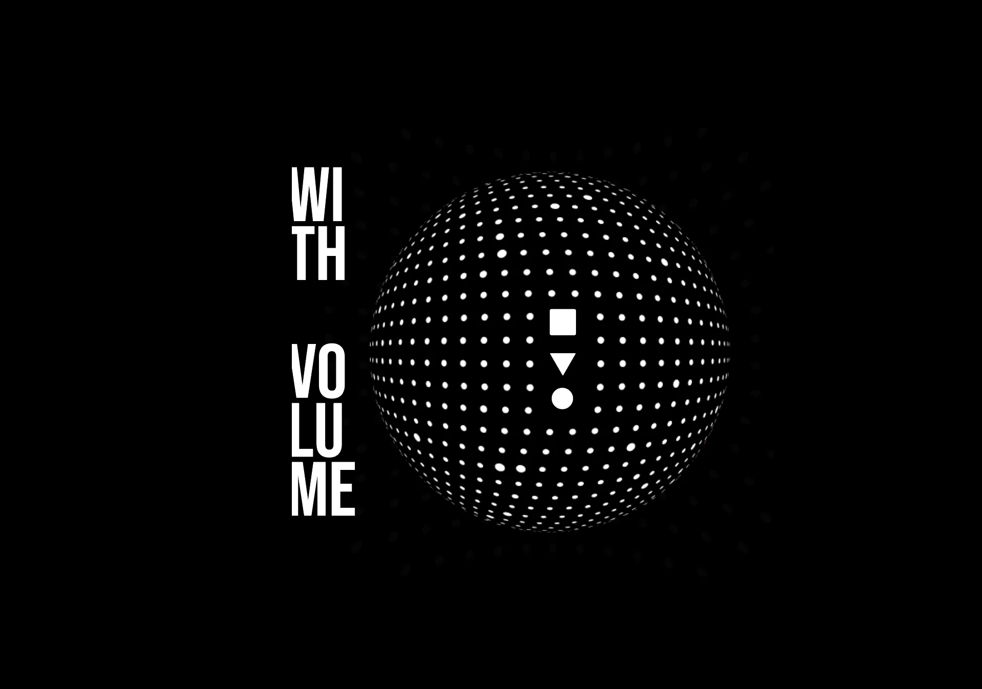 Volumetric concept